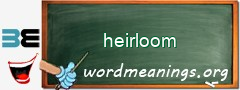 WordMeaning blackboard for heirloom